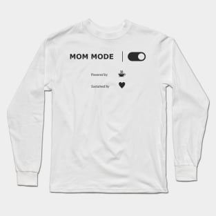 MOM MODE Long Sleeve T-Shirt